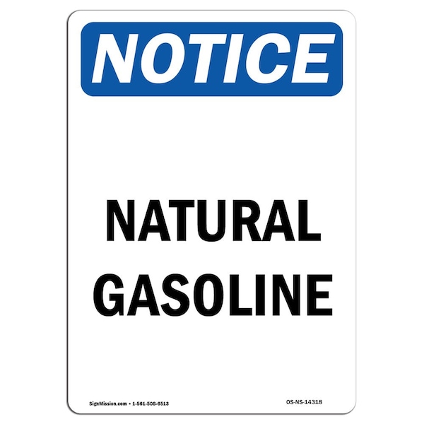 Safety Sign, OSHA Notice, 5" Height, Natural Gasoline Sign, Portrait, 10PK